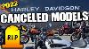 Harley Davidson 2022 Motorcycles Canceled 3 Bikes Road King